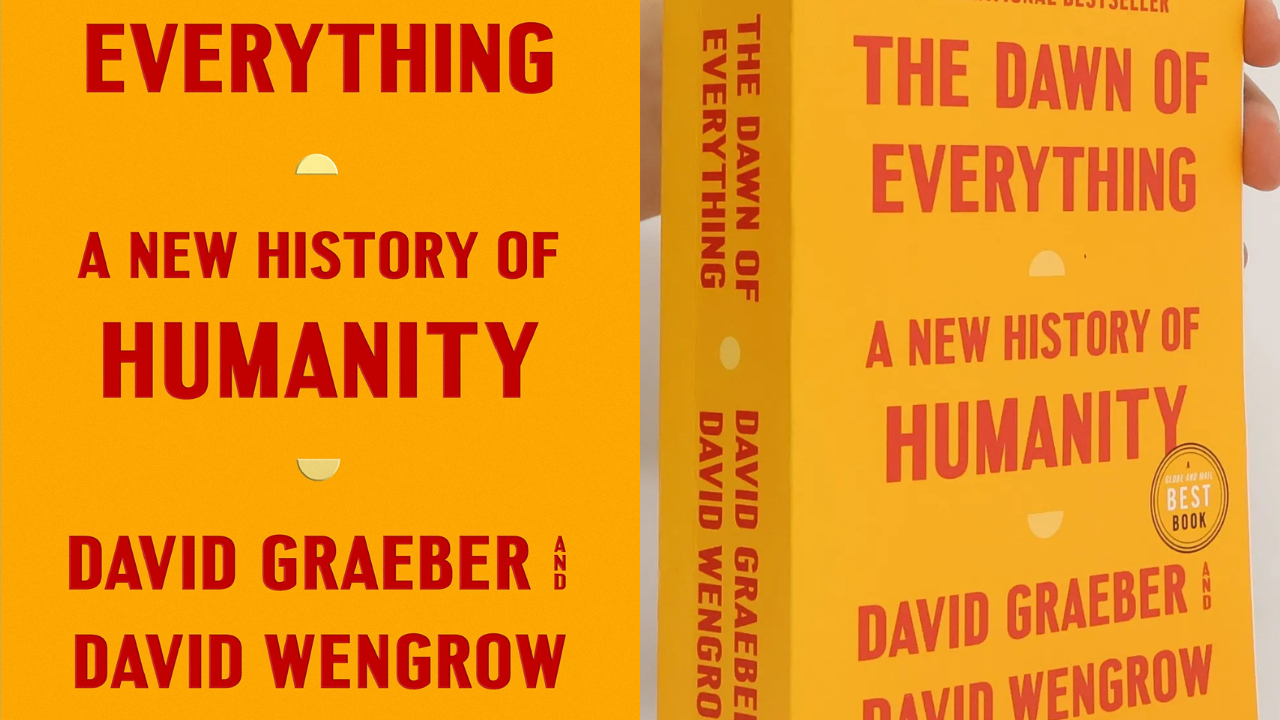 The Dawn of Everything by David Graeber &amp; David Wengrow (Credits: Pinterest)